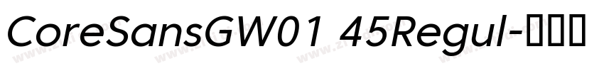 CoreSansGW01 45Regul字体转换